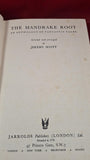 Jeremy Scott - The Mandrake Root, Jarrolds, 1946, First Edition