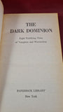 Elliott O'Donnell - The Dark Dominion, Paperback Library, 1970, First Edition, Paperbacks