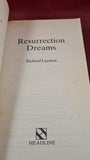 Richard Laymon - Resurrection Dreams, Headline, 1990, Paperbacks