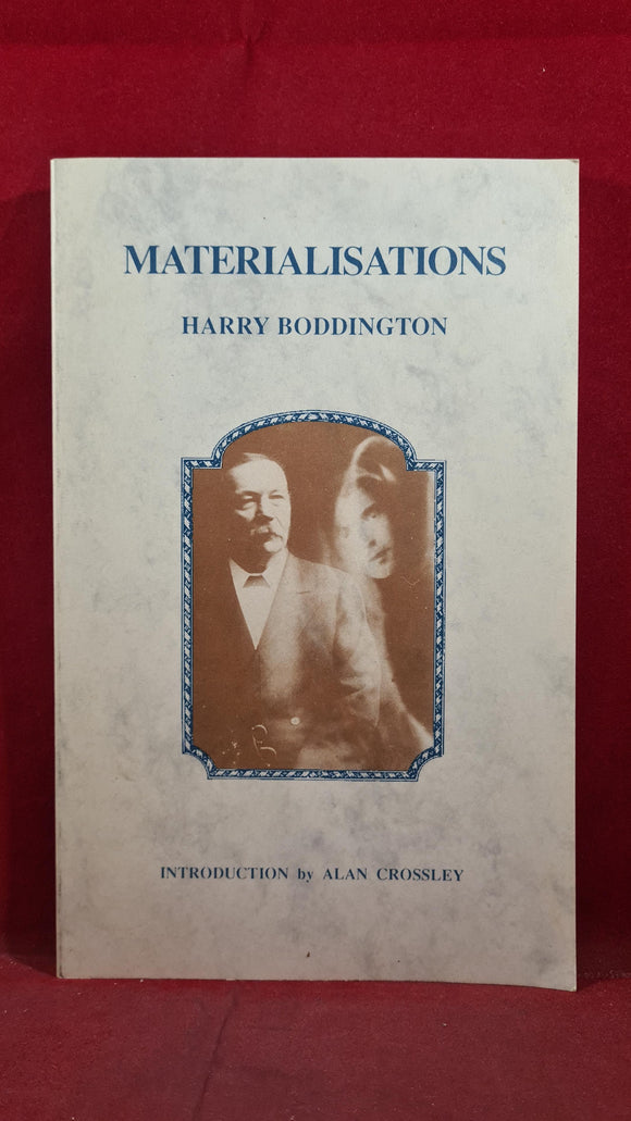 Harry Boddington - Materialisations, Psychic Press, 1992