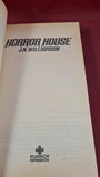 J N Williamson - Horror House, Playboy, 1981, First Edition, Paperbacks