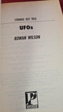 Rowan Wilson - Strange But True UFO's, Parragon, 1997, Paperbacks