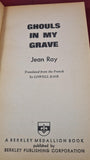 Jean Ray - Ghouls In My Grave, Berkley, 1965, First US Edition, Paperbacks