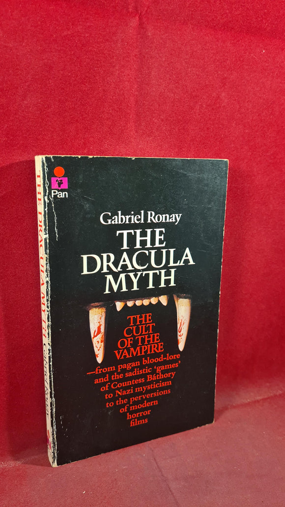 Gabriel Ronay - The Dracula Myth, Pan Books, 1975, Paperbacks
