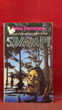 Peter Tremayne - Swamp! Sphere Books, 1985, First Edition, Paperbacks