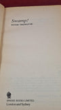 Peter Tremayne - Swamp! Sphere Books, 1985, First Edition, Paperbacks