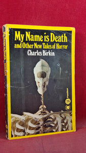 Charles Birkin-My Name is Death and Other Tales of Horror, Panther, 1966, 1st Edition