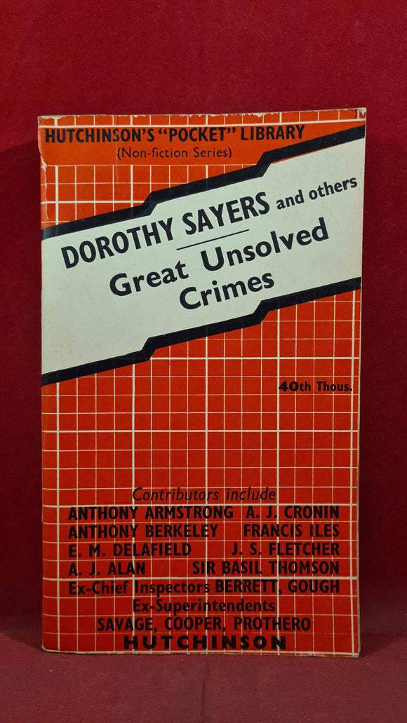 Dorothy Sayers - Great Unsolved Crimes, Hutchinson Number 10, 1938, Paperbacks