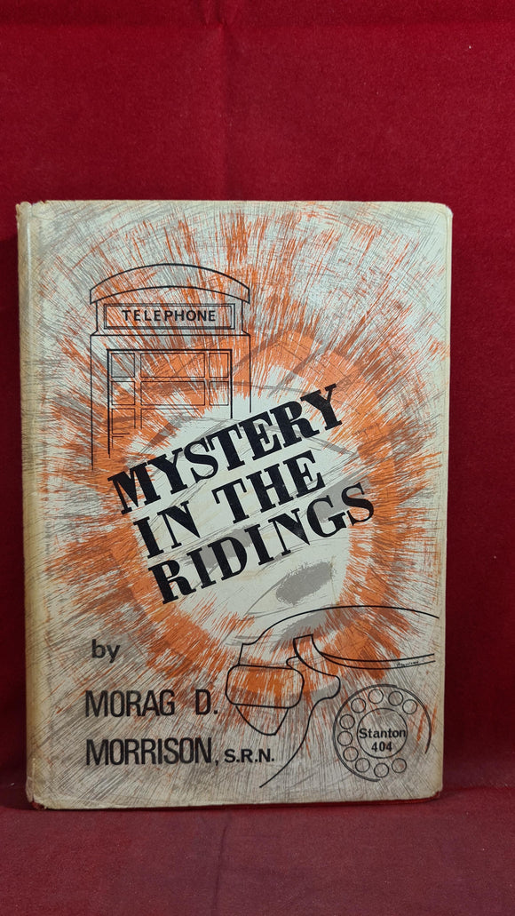 Morag D Morrison - Mystery In The Ridings, Arthur Stockwell, no date