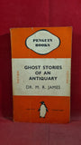M R James - Ghost Stories of an Antiquary, Penguin Books, 1937, Paperbacks