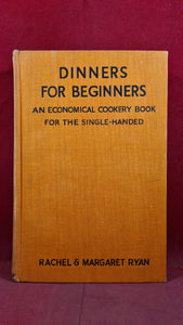 Rachel & Margaret Ryan - Dinners for Beginners, Hamish Hamilton, 1936