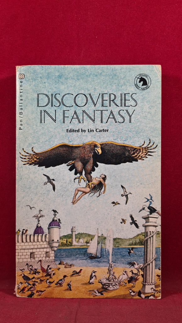 Lin Carter - Discoveries in Fantasy, Pan/Ballantine, 1974, First GB Edition, Paperbacks