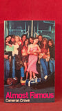 Cameron Crowe - Almost Famous, Faber & Faber, 2000, First Edition, Paperbacks