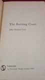 John Dickson Carr - The Burning Court, Tandem, 1970, Paperbacks