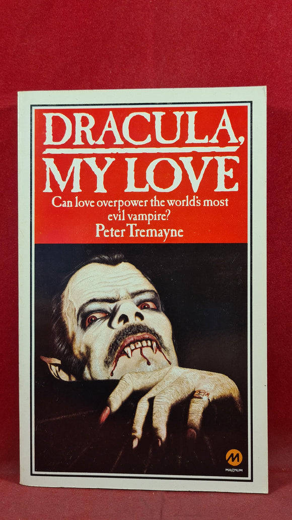 Peter Tremayne - Dracula My Love, Magnum Books, 1980, Paperbacks