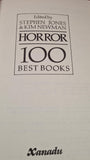 Stephen Jones & Kim Newman - Horror 100 Best Books, Xanadu, 1988, First Edition