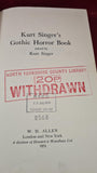 Kurt Singer's Gothic Horror Book, W H Allen, 1974, First Edition