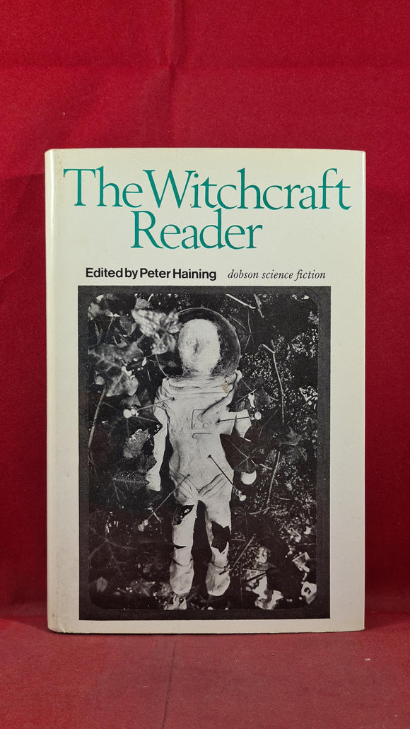 Peter Haining - The Witchcraft Reader, Dennis Dobson, 1969