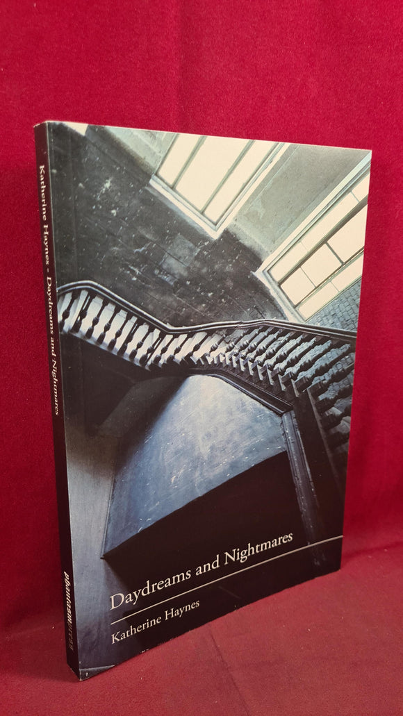 Katherine Haynes - Daydreams and Nightmares, Phantasm, 2014, Inscribed, Signed