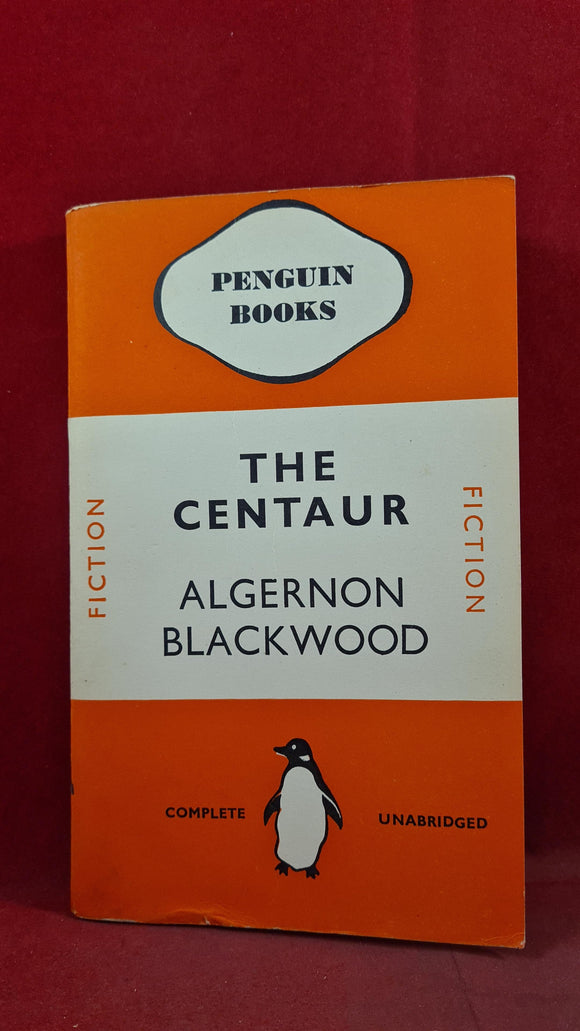 Algernon Blackwood - The Centaur, Penguin Books, 1938, First Edition