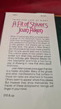 Joan Aiken - A Fit of Shivers, Delacorte Press, 1992, First US Edition