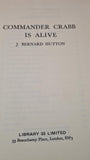 J Bernard Hutton - Commander Crabb is Alive, Library 33, 1968