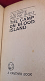 J M White & Val Guest-The Camp on Blood Island, Panther, 1966, Paperbacks