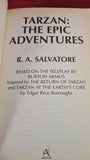 R A Salvatore - Tarzan The Epic Adventures, Arrow Books, 1998, Paperbacks