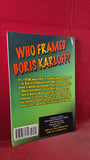 Dwight Kemper - Who Framed Boris Karloff? Marquee, 2007, Signed, Paperbacks