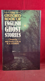 Michael Cox & R A Gilbert - English Ghost Stories, Oxford University, 1986