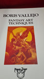 Boris Vallejo - Fantasy Art Techniques, Paper Tiger, 1985, First UK Edition