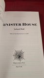 Francis Brett Young - Cold Harbour & Leland Hall - Sinister House, 2008, First Editions