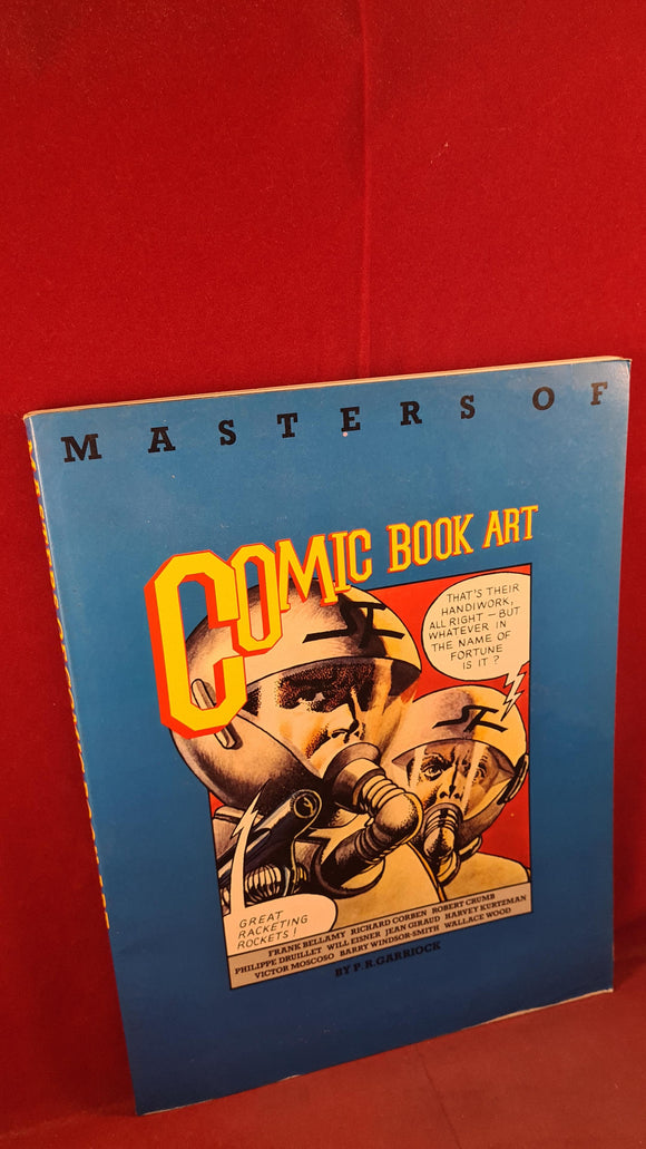 P R Garriock - Masters of Comic Book Art, Aurum Press, 1978, First Edition