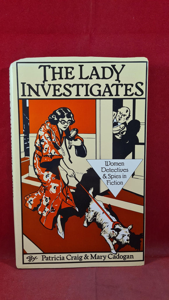 Mary Cadogan & Patricia Craig-The Lady Investigates, Gollancz, 1981, 1st Edition