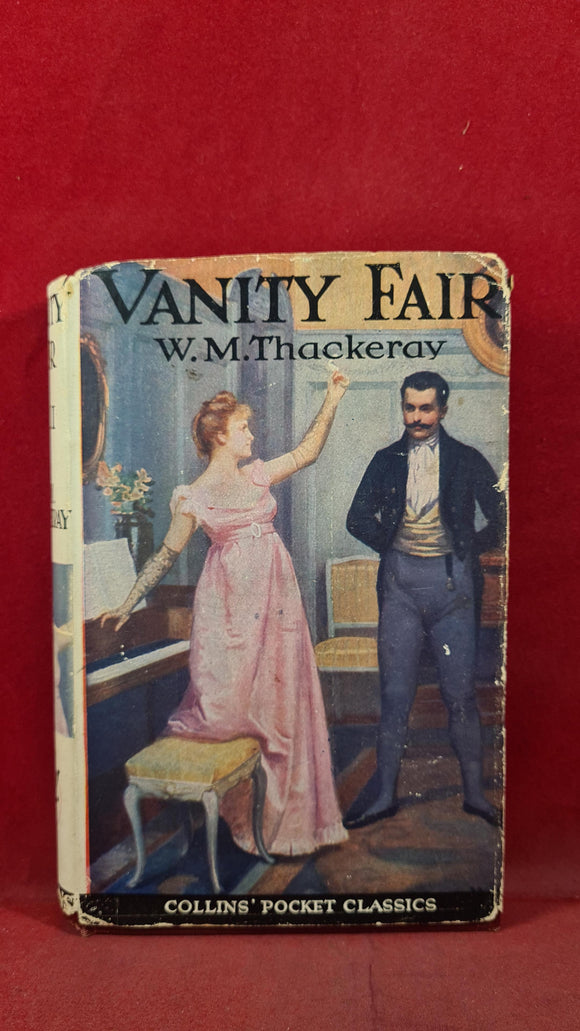 W M Thackeray - Vanity Fair Volume 1, Collins Pocket Classic, 1848