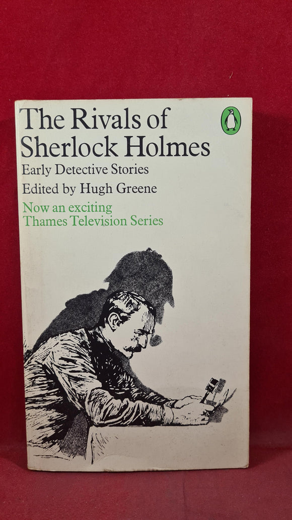 Hugh Greene - The Rivals of Sherlock Holmes, Penguin Books, 1974, Paperbacks