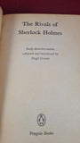 Hugh Greene - The Rivals of Sherlock Holmes, Penguin Books, 1974, Paperbacks