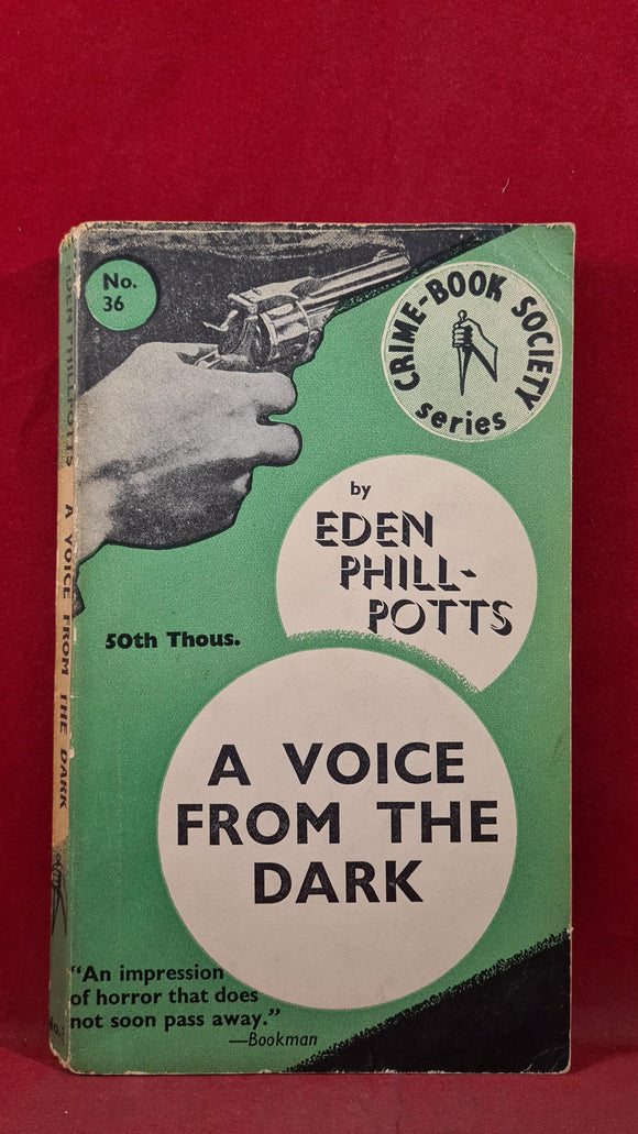 Eden Phillpotts - A Voice From The Dark, Hutchinson, 1938, Paperbacks