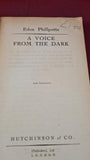 Eden Phillpotts - A Voice From The Dark, Hutchinson, 1938, Paperbacks