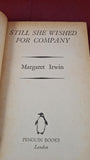 Margaret Irwin - Still She Wished For Company, Penguin Books, 1937, Paperbacks