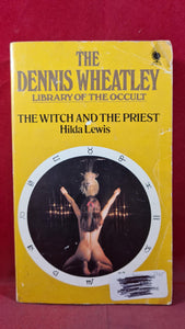 Hilda Lewis - The Witch and the Priest, Sphere Books, 1975, Paperbacks