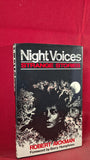 Robert Aickman - Night Voices, Victor Gollancz, 1985, First Edition