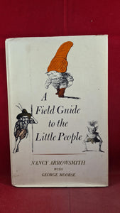 Nancy Arrowsmith - A Field Guide to the Little People, Hill & Wang, 1977, 1st Edition