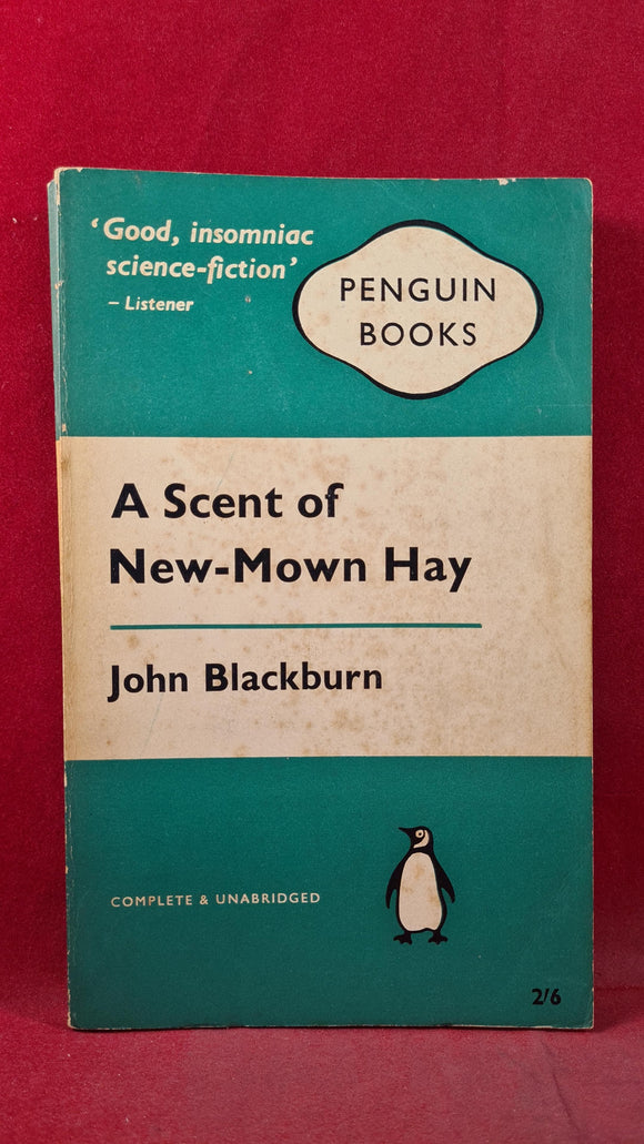 John Blackburn - A Scent of New-Mown Hay, First Penguin Books, 1961, Paperbacks
