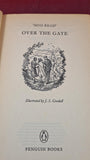 Miss Read - Over The Gate, Penguin Books, 1977, Paperbacks