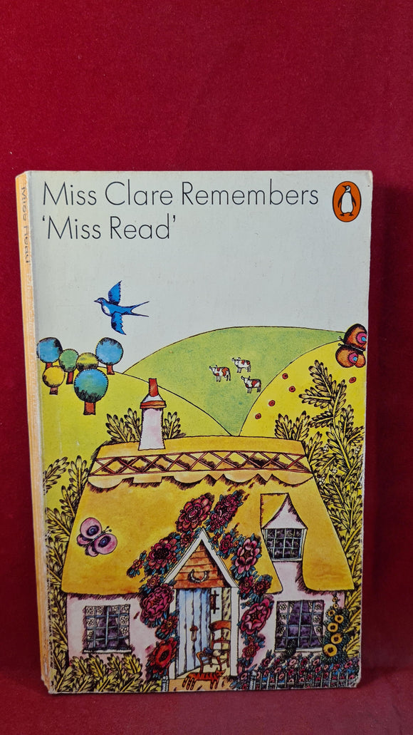 Miss Read (Mrs Dora Saint) - Miss Clare Remembers, Penguin Books, 1970, Paperbacks