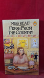 Miss Read - Fresh From The Country, Penguin Books, 1985, Paperbacks