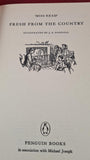 Miss Read - Fresh From The Country, Penguin Books, 1985, Paperbacks