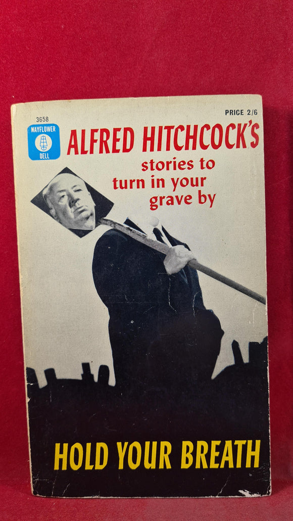Alfred Hitchcock - Hold Your Breath, Mayflower Dell, 1964, Paperbacks