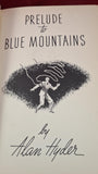 Alan Hyder - Prelude To Blue Mountains, Kendall, 1936, First Edition